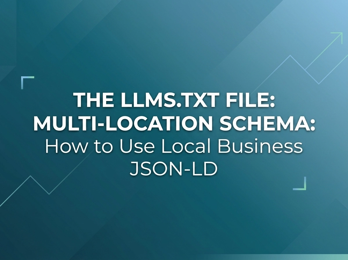 Multi-Location Schema: How to Use Local Business JSON-LD